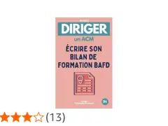 Livre "Diriger un ACM : Écrire son bilan de formation BAFD". Guide pour la direction d'ACM et la rédaction du bilan de formation BAFD.