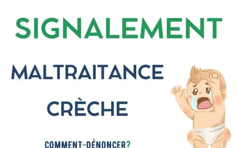 Illustration d'un bébé qui pleure, avec le texte "SIGNALEMENT MALTRAITANCE CRÈCHE COMMENT-DÉNONCER?".