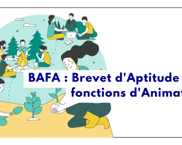 Illustration de personnes autour d'un feu et plantant des arbres, avec le texte "BAFA : Brevet d'Aptitude aux fonctions d'Animateur".