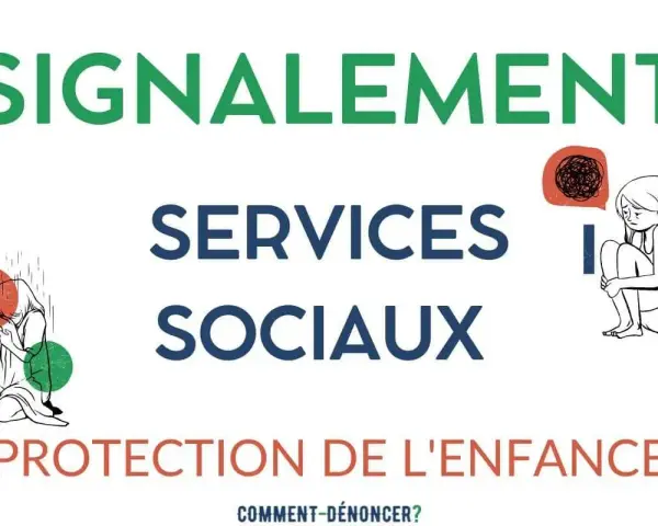 Signalement, services sociaux, protection de l'enfance. Si vous êtes témoin d'une situation préoccupante, voici qui peut faire un signalement.