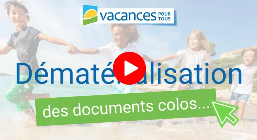 Des enfants courent sur la plage, logo "Vacances pour tous". Vidéo sur la dématérialisation des documents colos.