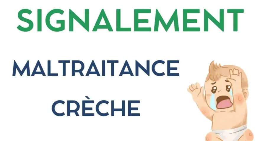 Illustration d'un bébé qui pleure, avec le texte "SIGNALEMENT MALTRAITANCE CRÈCHE COMMENT-DÉNONCER?".